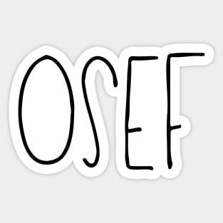 OSEF Sticker